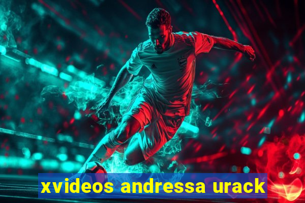 xvideos andressa urack